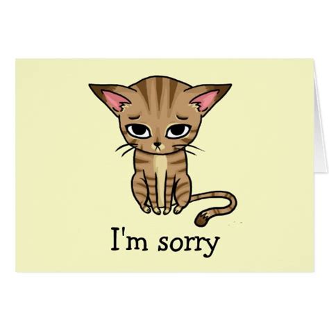 Sad Sorry Kitty Greeting Card Zazzle
