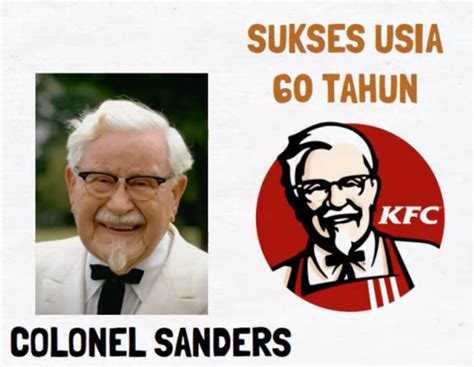 Kisah Perjuangan Kolonel Sanders Mendirikan KFC Hingga Sukses Besar