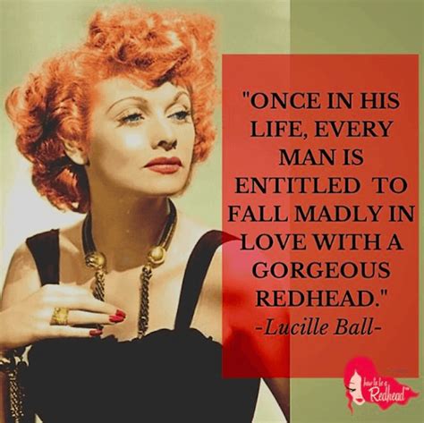 Red Hair Quote The 10 Best Redhead Quotes Ever How To Be A Redhead There Are 735 Red Hair