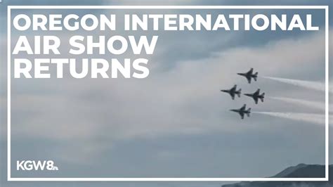 Oregon International Air Show Returns This Weekend Could Back Up Your