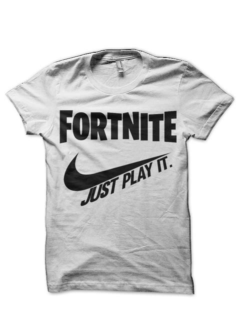 Fortnite Just A Play T Shirt Swag Shirts