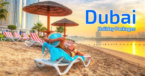 Dubai Holiday Packages 2019affordable Holiday Tour Packages To Dubai