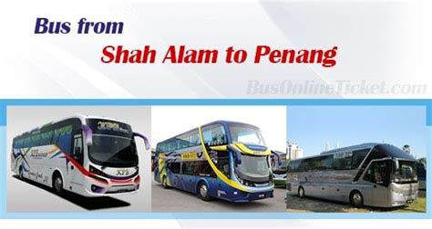 The air travel (bird fly) shortest distance between penang and shah alam is 290 km= 180 miles. Shah Alam to Penang buses from RM 45.00 | BusOnlineTicket.com