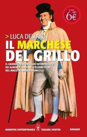 Il Marchese Del Grillo By Luca Desiato Goodreads