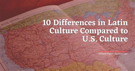 10 Differences In Latin Culture Compared To Us Culture
