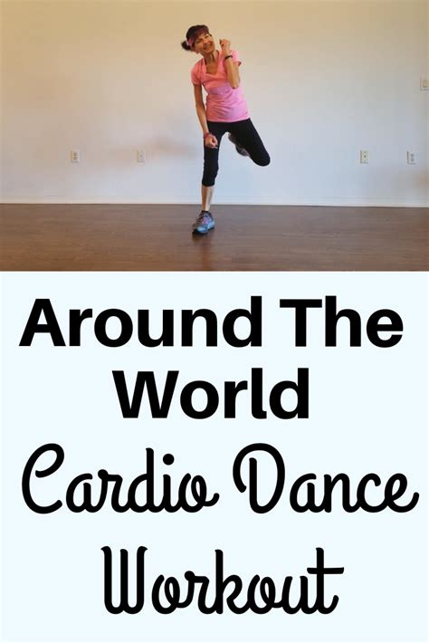 Cardio Dance Workout Around The World Fitness With Cindy