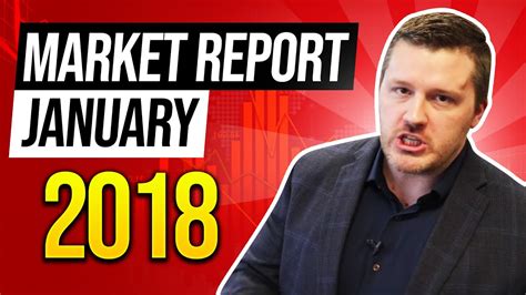 Jan 2018 Real Estate Market Report More Homes Are Sold Youtube
