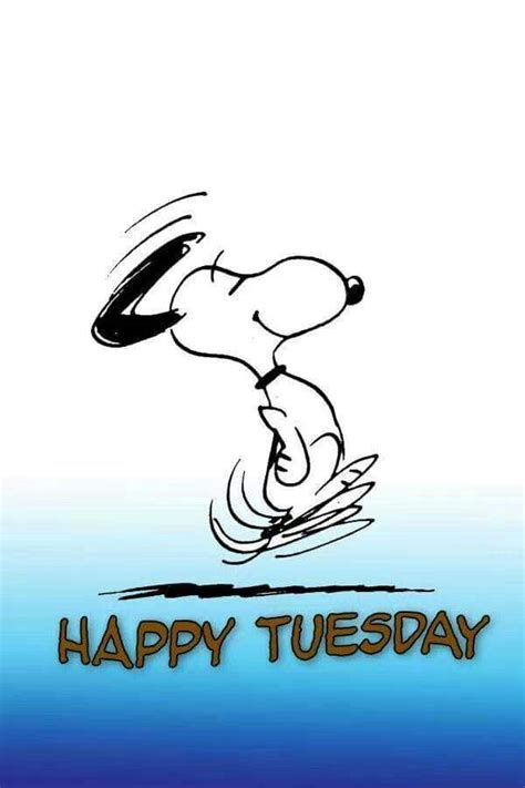 Do The Snoopy Happy Dance Tuesday Greetings Snoopy Love Charlie