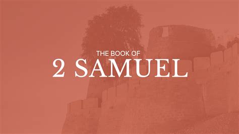 Bible Book Summary 2 Samuel Sermonary