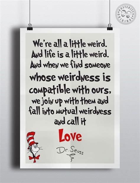 Dr Seuss Quote Weird Dr Seuss Quotes We Are All A Little Weird