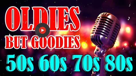 greatest hits golden oldies 50s 60s 70s classic oldies playlist oldies but goodies legendary