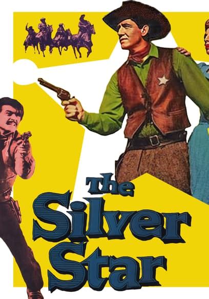 Watch The Silver Star 1955 Free Movies Tubi