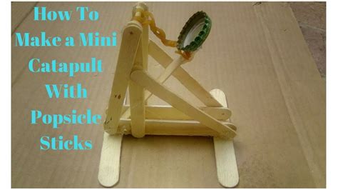 How To Make A Mini Catapult With Popsicle Sticks Youtube