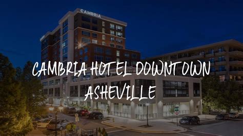 Cambria Hotel Downtown Asheville Review Asheville United States Of