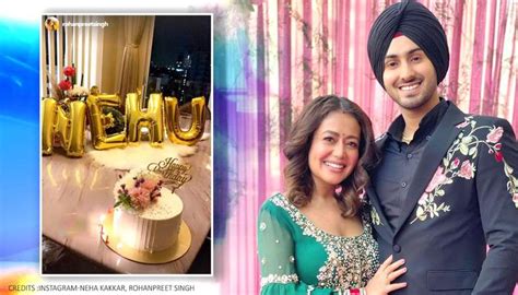Neha Kakkars Birthday Rohanpreet Singh Pens Note Feels Honored To Be Her Husband
