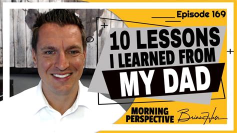 Episode 169 10 Lessons My Dad Taught Me Youtube
