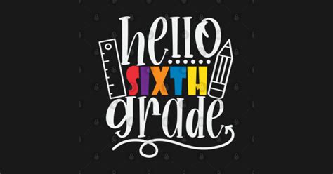 Hello Sixth Grade Back To School 6th Grade 6th Grade Sticker