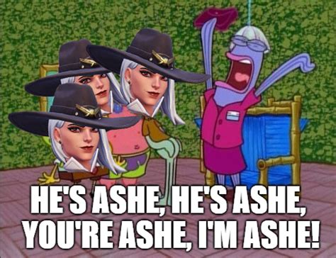 no limits when ashe dropped overwatch know your meme