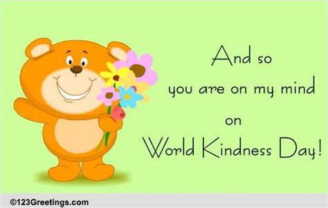 You Are Kind And Loving Free World Kindness Day Ecards 123 Greetings