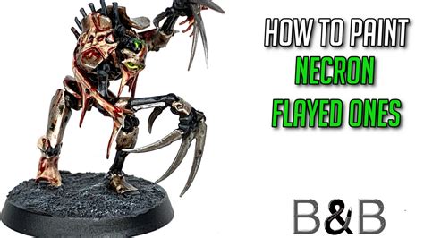 Video How To Paint Necron Flayed Ones The Brush And Boltgun