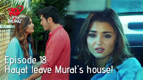 Hayat Leave Murats House Pyaar Lafzon Mein Kahan Episode 18 Youtube