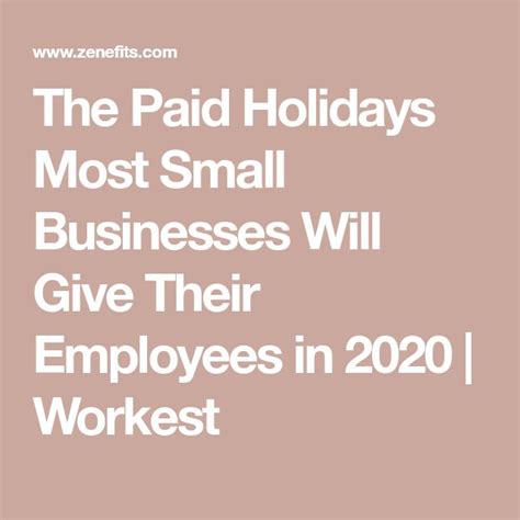The Paid Holidays Most Small Businesses Will Give Their Employees In