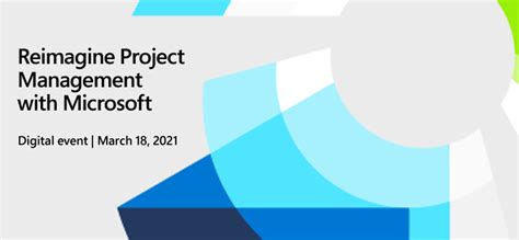 Reimagine Project Management With Microsoft At This Free Digital Event