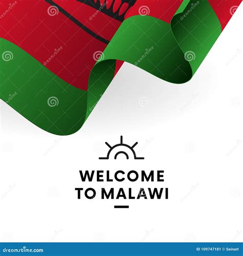 Welcome To Malawi Malawi Flag Patriotic Design Vector Illustration