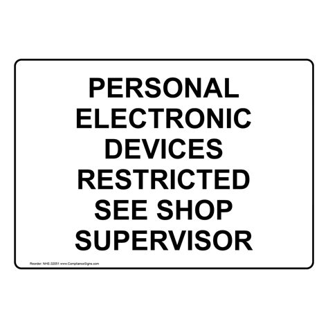 Safety Sign Personal Electronic Devices Restricted See Shop