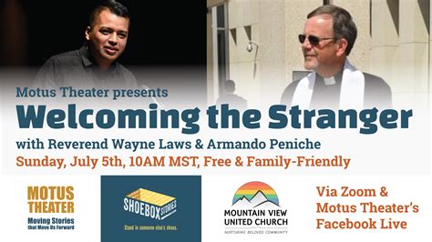 Welcoming The Stranger With Reverend Wayne Laws And Armando Peniche — Motus Theater