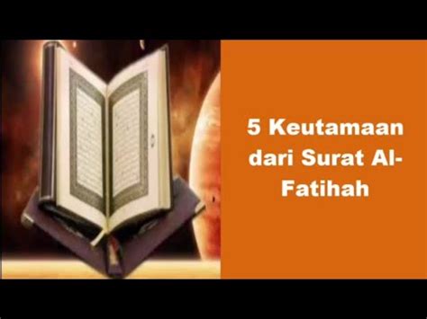 5 KEUTAMAAN DARI SURAT AL FATIHAH YANG MENABJUBKAN YouTube