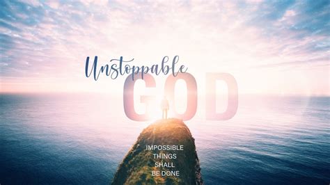 Unstoppable God Part 4 Youtube