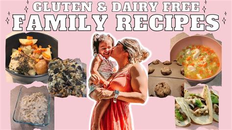 Gluten And Dairy Free Recipes For Families YouTube
