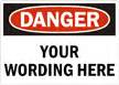 Custom OSHA Danger Sign SKU S 3057 MySafetySign Com