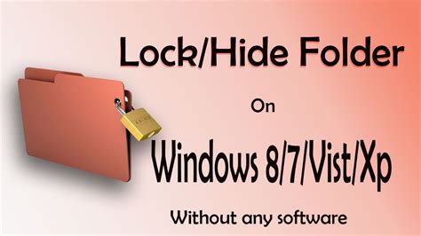 Lock Folder Without Any Software With Executable File On Windows 8 7 Xp Vista Youtube