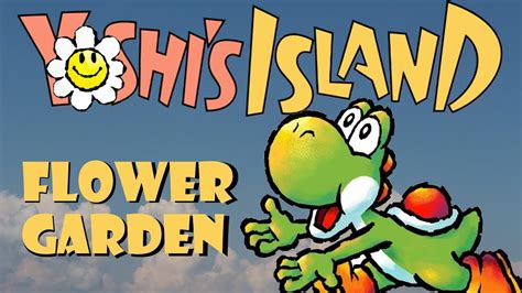 Yoshis Island Flower Garden Remix Free Download Youtube