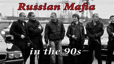 russian mafia in the 1990s poverty drugs and gang wars youtube