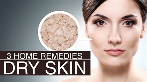 3 Home Remedies For Dry Skin