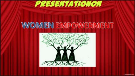Presentation On Women Empowerment Ppt
