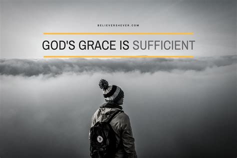 god s grace is sufficient god s grace god grace