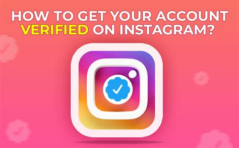 How To Get Your Account Verified On Instagram Steps And Tips