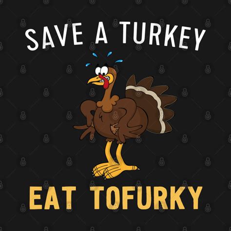 Save Turkey Eat Tofurkey Save Turkey Onesie Teepublic