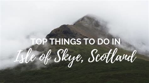 For The Love Of Wanderlust — Top Things To Do In Isle Of Skye Scotland