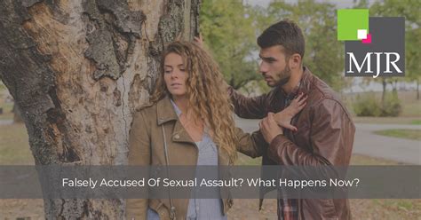 Falsely Accused Of Sexual Assault What Next Mjr Solicitors