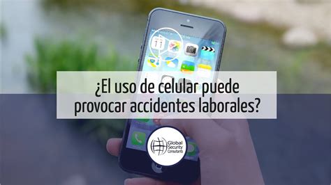 EL USO DE CELULAR PUEDE PROVOCAR ACCIDENTES LABORALES YouTube