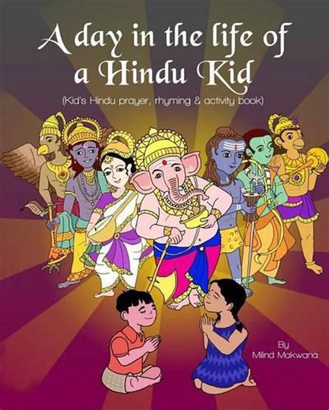A Day In The Life Of A Hindu Kid Kids Hindu Prayer Rhyming And