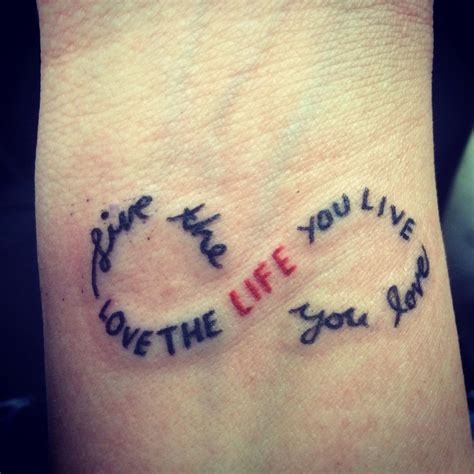 Beautiful Quote In A Infinity Sign Love The Life You Live Live The