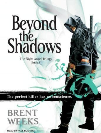 Brent weeks is an american author of fantasy novels. Listen to Beyond the Shadows by Brent Weeks at Audiobooks.com