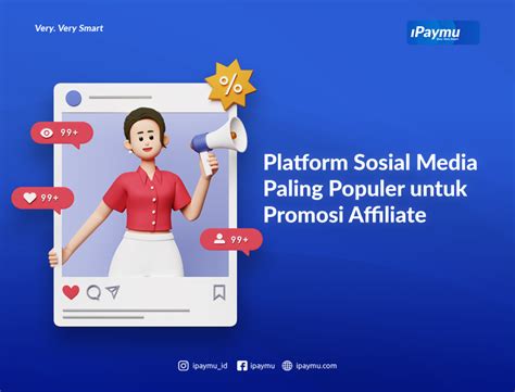 Platform Sosial Media Paling Populer Untuk Promosi Affiliate Ipaymu Com