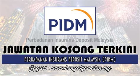 Perbadanan insurans deposit malaysia (pidm) is a government agency bearing the responsibility of promoting stability within the financial system through incentives which encourage sound risk management and corporate decisions. Jawatan Kosong Perbadanan Insurans Deposit Malaysia (PIDM ...